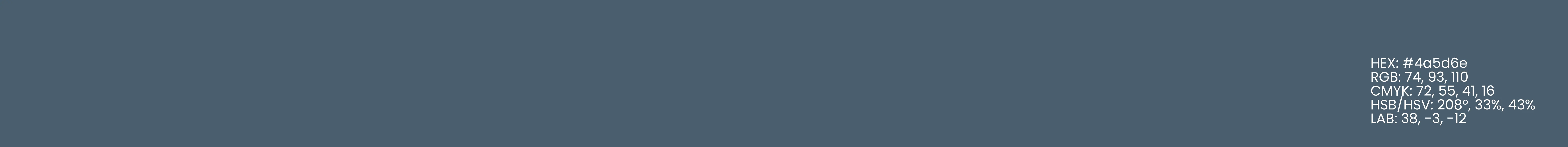 Tuintje van Adam - Colorpalette 5 - HEX #4a5d6e; RGB 74, 93, 110; CYMK 72, 55, 41, 16; HSB/HSV 208, 33, 43; LAB 38, -3, -12